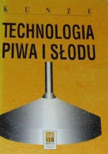 Technologia Piwa I Słodu Kunze Księgarnia 2
